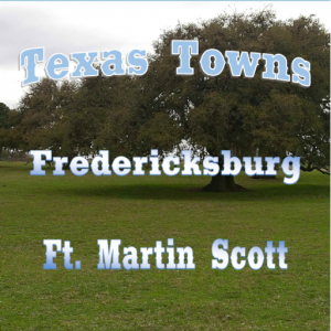 Texas Towns - Fredericksburg